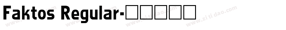 Faktos Regular字体转换